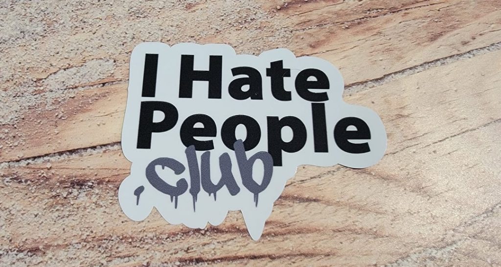 Fusion Marketing What Are Business Stickers and Why Are They Useful in Advertising I Hate People Club Sticker